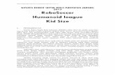 KONTES ROBOT SEPAK BOLA INDONESIA (KRSBI) 2013 … · Buku Panduan KRCI Divisi Battle: RoboSoccer Humanoid League 2013 versi 1.0 6 5.2. Bentuk rekaan robot yang akan dibuat disertai