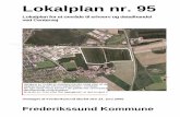 Lokalplan nr. 95 - Frederikssund...Nærværende lokalplan, som afløser Lokalplan nr. 92 fastlæg-ger retningslinier for 1. og 2. etape af områdets udbygning og åbner mulighed for
