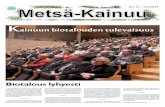 Kainuun biotalouden tulevaisuusalueluva.fi/meto-kainuu/wp-content/uploads/sites/6/2017/01/Metsa-Kainuu2016.pdfAllekirjoittaneen aktiivinen met-sämiesura saavuttaa päätepisteen kesän