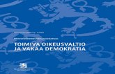 Oikeusministeriön tulevaisuuskatsaus TOIMIVA OIKEUSVALTIO ...¶.pdf · Tulevaisuus-katsausten valmistelua edelsi ministeriöiden yhteistyönä toteutettu valtioneuvoston ... Oikeusministeriön