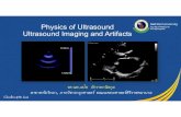 Physics of Ultrasound UltrasoundImaging and Artifacts · Ultrasound Physics. Wave Motion VS Circular Motion. Ultrasound Waves •Diagnostic medical ultrasound typically uses transducers