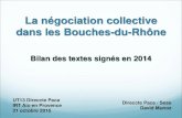 La négociation collective dans les Bouches-du-Rhône · Direction générale du travail, La négociation collective en 2014, Bilans et Rapport, édition 2015 Dares Analyses n°089,