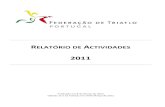 2011 Relatorio Actividades - Entidade Oficial · O presente Relatório foi elaborado com base no Plano de Actividades e Orçamento apresentados no início de 2011, recorrendo aos
