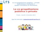 La co-progettazione pubblico e privatodocumenti.comune.trieste.it/sociale/Ugo de Ambrogio.pdf · istruttorie pubbliche per la co-progettazione di interventi innovativi e sperimentali