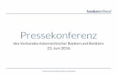 Pressekonferenz - Bankenverband · Und so sieht die Zusammenarbeit von Banken & FinTechs in Europa bereits aus: 23.6.2016 Verband österreichischer Banken und Bankiers 17 Banken ~43%