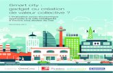 Smart city : gadget ou création de valeur collective · Smart city : gadget ou création de valeur collective ? L’évaluation socio-économique appliquée à la ville intelligente