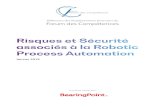 Risques et Sécurité associés à la Robotic « « RGPD » : Privacy … · Risques et Sécurité associés à la Robotic Process Automation Au vu de la maturité de la technologie