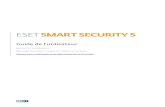 ESET Smart Security€¦ · ESET SMART SECURITY 5 Guide de l’utilisateur (versions 5.2 et ultérieures) Microsoft® Windows® 7 / Vista / XP / 2000 / Home Server Cliquez ici pour