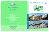 BAT CONFORT 18 - INFOPTIMUM Bourges · Aménagement de Comble Surélévation Rénovation Transformation de Charpente Menuiserie Petite Maçonnerie Isolation Sanitaire Couverture BAT