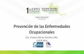 Prevención de las Enfermedades Ocupacionalesgremialsiyso.com.gt/wp-content/uploads/2019/09/... · Prevención de las Enfermedades Ocupacionales Dra. Viviana Gómez-Sánchez, MSc.