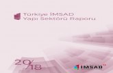 Türkiye İMSAD Yapı Sektörü Raporu...Türkiye MSAD Yap Sektörü Raporu 2018 SUNUŞ İnşaat sektörü ve buna bağlı olarak inşaat malzemeleri sanayi dünyada ekonomik faaliyetler