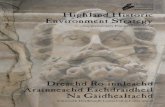 Highland Historic Environment Strategy · Highland’s historic environment consists of a vast range of assets dating from early prehistory through to the present day. Th e substantial