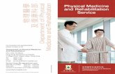 and Rehabilitation 物理醫學 及復康科部 Department of Physical … · 2016-11-29 · 1. Comprehensive Rehabilitation Consultation 2. Electrodiagnostic Examination 3. Physiotherapy