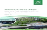 Adapting to Climate Change - GOV.WALES · Adapting to Climate Change: Guidance for Flood and Coastal Erosion Risk Management Authorities Please note: Climate change projections are
