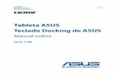 Tableta ASUS Teclado Docking de ASUSdlcdnet.asus.com/pub/ASUS/nb/T100TAF/0C0A_S10029_A.pdf · ASUS y del teclado Docking de ASUS Capítulo 2: Uso de su Tableta ASUS y del teclado