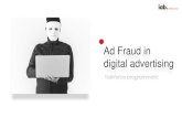 Ad Fraud in digital advertising - IAB...Programmatic met de whitepaper ‘Ad Fraud in digital advertising’ het kennisniveau ten aanzien van Ad Fraud verhogen en in kaart brengen