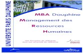 MBA Dauphine...Du savoir-faire de l’université Paris-Dauphine et du DEP (Département d’Éducation Permanente de Dauphine) en matière de formation continue. De l’expertise