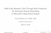 Web-Scale Bayesian Click-Through Rate Prediction for ...stat.snu.ac.kr/idea/seminar/20180425/ctr_by.pdf · Web-Scale Bayesian Click-Through Rate Prediction for Sponsored Search Advertising
