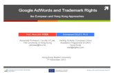 Google AdWords and Trademark Rights...2013/11/07  · AdWords: Legal Issues ì 1. History and scale of judicial cases First cases (in France) Nanterre court of first instance, 13 October