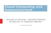 Cloud-Computing und Datensicherheit - uni-leipzig.degraebe/Texte/Girke-19-Folien.pdf · 16.01.2019 - Cloud-Computing und Datensicherheit - Alexander Girke 5 Grundlagen Cloud-Computing