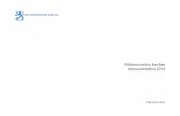 valtioneuvosto.fi · 2014-08-20 · ministeriön osastojen ja yksiköiden toiminnasta ja valvovat toimintaa ja sen toteumista. Valtioneuvoston kansliassa ei ole erillistä sisäistä