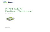 KPN ÉÉN Online Selfcare - Grip Knowledge Base · Basis Dit deel van de handleiding heeft betrekking op algemene functionaliteit in Online Selfcare die noodzakelijk is om met Online