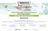PRÉVENTION PRÉVOYANCE DÉPENDANCE - Infopro Digital · 2019-01-15 · Marque médias de référence pour tous les cadres et décideurs de l’assurance en France, L’Argus de l’assurance