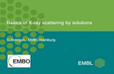 Basics of X-ray and neutron scattering by solutions · X-rays. are scattered mostly by electrons • Thermal neutrons. are scattered mostly by nuclei • Scattering amplitude from