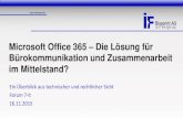 Microsoft Office 365 Die Lösung für Bürokommunikation und … · 2019-03-20 · SharePoint als Basis für Intranet & Business Workflows Lync (Chat, Conferencing, Application Sharing)