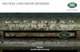 NOUVEAU LAND ROVER DEFENDER...Depuis que le premier Land Rover a été conçu en 1947, nous avons toujours construit des véhicules qui repoussent les limites du possible. Ceux-ci