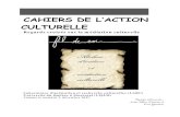 CAHIERS DE L’ACTION CULTURELLE · 2012-09-28 · Cahiers de l’action culturelle Laboratoire d’animation et recherche culturelles (LARC) ISBN : 978-2-89276-431-4 En page couverture