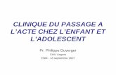 CLINIQUE DU PASSAGE A L’ACTE CHEZ L’ENFANT ET …senon-online.com/Documentation/telechargement/3cycle... · 2007-09-30 · Pr. Philippe Duverger CHU Angers. ENM - 18 septembre