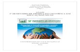 ANAIS 2º SEMINÁRIO DE PRODUÇÃO CIENTÍFICA EM … · Anais do 2º Seminário de Produção Cientifica em Educação/UNIVÁS: pesquisa e transformações sociais: desafios e lutas