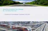 InterCity-prosjektet Seut-Rolvsøy Rv. 110 Simo-St · 2019-05-18 · Måloppnåelse rv. 110 Simo – St. Croix: Prosjektmål Prosjektspesifikke mål for rv. 110 1 Trafikk skal overføres
