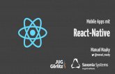 Mobile Apps mit React-Native - Berlin Expert Daysbed-con.org/2017/files/slides/Mauky-React_Native.pdf · Mobile Apps? - Welche Möglichkeiten existieren? Native Android iOS Web App
