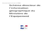 Document approuvé par la COMIB Schéma directeur de l ... · Schéma directeur de l’information géographique du Ministère de l’Equipement Page 8 sur 37 1.3 Le schéma directeur