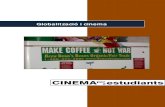 Cinema per a Estudiants - Globalització i cinema · productors (es calcula que uns 25 milions de persones distribuïdes en 70 països viuen del cultiu del cafè) són els que reben