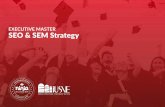 EXECUTIVE MASTER SEO & SEM Strategy€¦ · Il titolo di Executive Master può ... professionale e costruisci il tuo business network. Adotta approcci pratici ed innovativi, prendi