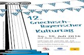 So., 10. Juli 2016 · „Kalimera“ und „Grüß Gott!“ zum 12. Griechisch-Bayerischen Kulturtag auf dem Odeonsplatz in München. Die Griechisch-Orthodoxen Gemeinden in Bayern