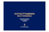 MUUTOKSESSA - Kuntaliitto · Kansainväliset verkostot palvelevat kaupungin kotoutumista tukeESIMERKKI: van työn tuloksellisuutta (esimerkkinä Vantaan Töissä Suomessa ESR‐hankkeen