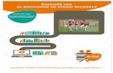 Evaluatie van de Bibliotheek op school 2013/2014 · Overzicht dBOS/project scholen Bibliotheek Oosterschelde Algemeen In het werkgebied van Bibliotheek Oosterschelde bevinden zich