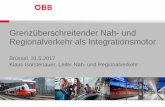 Grenzüberschreitender Nah- und Regionalverkehr als ... · ÖBB Personenverkehr AG Nah- und Regionalverkehr (öffentlich) Das österreichische Eisenbahnnetz weist zahlreiche Verknüpfungen