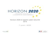Horizon 2020 et appels cyber sécurité 2018cache.media.education.gouv.fr/file/2017/56/7/2_FL_MESRI_836567.pdfHorizon 2020: architecture Défis sociétaux - Santé, bien-être, vieillissement