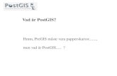 Vad är PostGIS? - Geoforum · 2011-03-29 · Vad PostGIS kryddar PostgreSQL med är först och främst nya datatyper för att kunna lagra geometrisk och geografisk data. Om man är