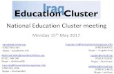 National Education Cluster meeting - humanitarianresponse.info · National Education Cluster meeting Monday 15th May 2017 aaljibara@unicef.org 0780 921 4815 ... • Participatory,
