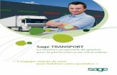 Sage TRANSPORTsage.fr.dl1.ipercast.net › production › download › default › 0001 › 02 › … · et de la logistique. Pour vous, transporteurs, prestataires, industriels