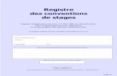 Registre des conventions de stages - Registres et documents · REGISTRE DES CONVENTIONS DE STAGES Prénom (s) Nom du stagiaire Etablissement d’enseignement du stagiaire Date de