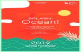 SPLASH, Ocean! · 2020-03-16 · splash, ocean! 9th june - 31st august. come and make a splash with us this summer! contents summer intensive courses 暑假密集課程 summer splash