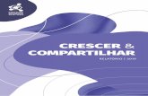 CRESCER COMPARTILHAR · APRESENTAÇÃO O Relatório Anual de Atividades, publicado desde 1997, tem como ... INOVE - CARREIRAS & NEGÓCIOS O INOVE Carreiras & Negócios é uma capacitação