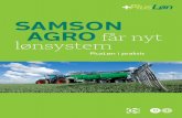 SAMSON AGRO får nyt lønsystem Agro får nyt... · Sådan gjorde de hos SAMSON AGRO Læs om de tre faser, som de forløb hos SAMSON AGRO. Kom godt i gang med et nyt lønsystem Tjekliste